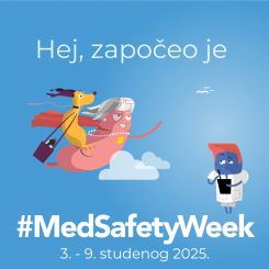 HALMED, HFD i CPSA sudjeluju u međunarodnoj kampanji #MedSafetyWeek o važnosti prijavljivanja sumnji na nuspojave lijekove